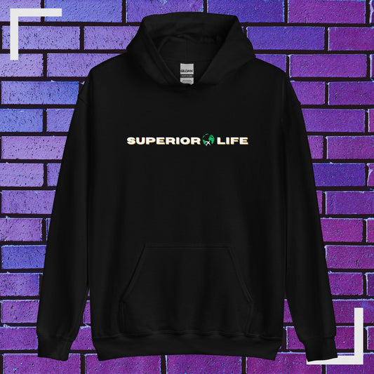 Superior Life Hoodie