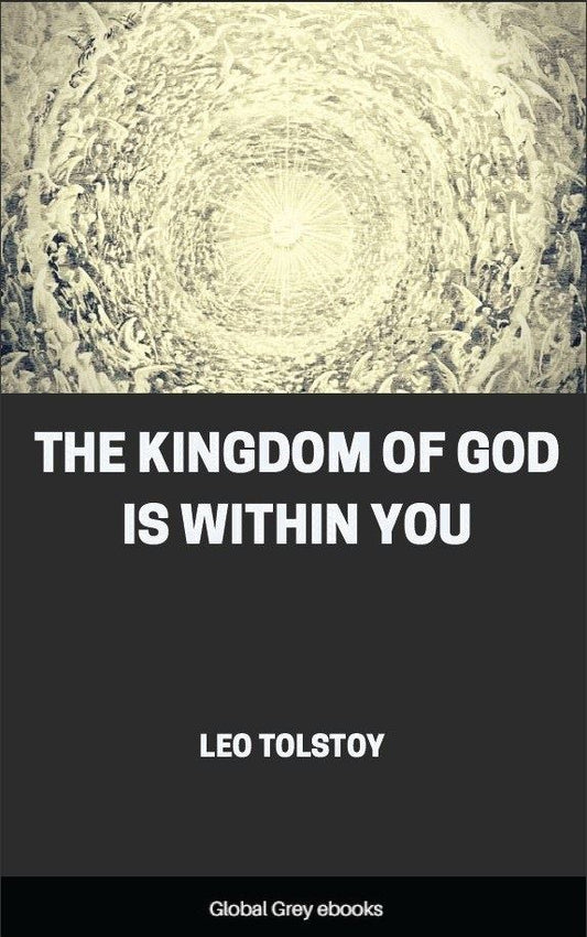 The Kingdom of God is Within You