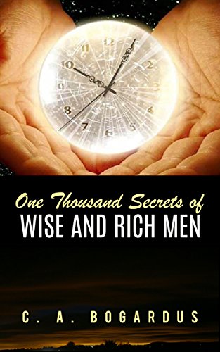 One Thousand Secrets of Wise and Rich Men Revealed